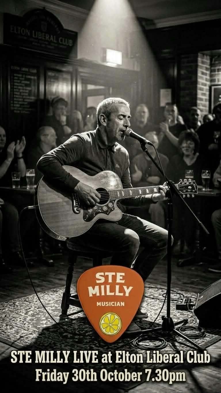 Ste Milly live at Elton Liberal Club – Friday 30th October, 7.30pm